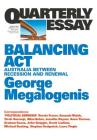 Quarterly Essay 61 Balancing Act: Australia Between Recession and Renewal By George Megalogenis Cover Image