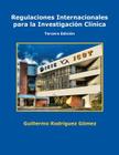 Regulaciones Internacionales Para La Investigacion Clinica Cover Image