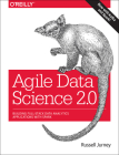 Agile Data Science 2.0: Building Full-Stack Data Analytics Applications with Spark By Russell Jurney Cover Image