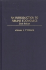 An Introduction to Airline Economics By William O'Connor Cover Image