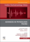 Advances in Physiologic Pacing, an Issue of Cardiac Electrophysiology Clinics: Volume 14-2 (Clinics: Internal Medicine #14) By Kenneth A. Ellenbogen (Editor), Pugazhendhi Vijayaraman (Editor), Santosh Padala (Editor) Cover Image