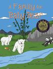 A Family for Baby Bear By Kevin Fletcher-Velasco, Videoexplainers (Illustrator) Cover Image