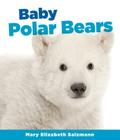Baby Polar Bears (Baby Animals) Cover Image
