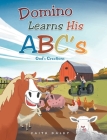 Domino Learns His ABCs: God's Creations By Faith Daley Cover Image