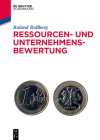 Ressourcen- Und Unternehmensbewertung By Roland Rollberg Cover Image