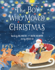 The Boy Who Moved Christmas Cover Image