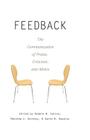 Feedback; The Communication of Praise, Criticism, and Advice (Language as Social Action #11) By Howard Giles (Editor), Robbie M. Sutton (Editor), Matthew J. Hornsey (Editor) Cover Image