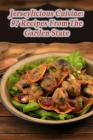 Jerseylicious Cuisine: 97 Recipes From The Garden State Cover Image