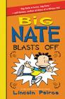 Big Nate Blasts Off Cover Image