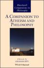 A Companion to Atheism and Philosophy (Blackwell Companions to Philosophy) Cover Image