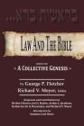 Law And The Bible: A Collective Genesis By George P. Fletcher, Richard V. Meyer (Editor), Suzanne Last Stone (Introduction by) Cover Image