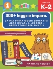 300+ leggo e imparo. la mia prima giochi educativi libro impara a leggere - Brevi storie per piccoli in italiano-inglese-ceco: Il gioco delle frasi fl By Mathane Neilson Cover Image