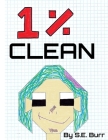 1% Clean: A Funny Story about Fractions and Percents Cover Image