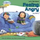 Let's Talk About Feeling Angry By Joy Berry, Maggie Smith (Illustrator) Cover Image
