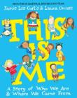 This Is Me: A Story of Who We Are and Where We Came From Cover Image