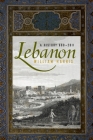 Lebanon: A History, 600 - 2011 (Studies in Middle Eastern History) By William Harris Cover Image