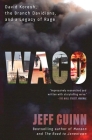 Waco: David Koresh, the Branch Davidians, and A Legacy of Rage By Jeff Guinn Cover Image