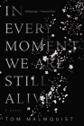 In Every Moment We Are Still Alive Cover Image