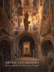 Death and Memory: Soane and the Architecture of Legacy By Helen Dorey, Tom Drysdale, Susan Palmer, Frances Sands Cover Image