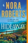 Hideaway: A Novel By Nora Roberts Cover Image