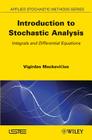 Introduction to Stochastic Analysis: Integrals and Differential Equations (Applied Stochastic Methods) Cover Image