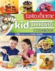 Taste of Home Kid-Approved Cookbook: 300+ Family Tested Fun Foods By Taste Of Home Cover Image