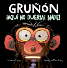 ¡Aquí no duerme nadie! / Grumpy Monkey Up All Night (Gruñon #3) By Suzanne Lang, Max Lang (Illustrator) Cover Image