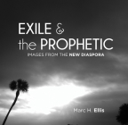 Exile & the Prophetic By Marc H. Ellis Cover Image