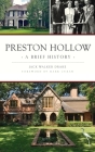 Preston Hollow: A Brief History By Jack Walker Drake, Mark Cuban (Foreword by) Cover Image