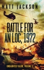 Battle For An Loc, 1972 Cover Image