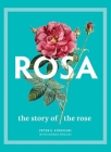 Rosa: The Story of the Rose Cover Image