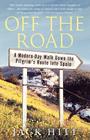 Off the Road: A Modern-Day Walk Down the Pilgrim's Route into Spain Cover Image