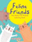 Feline Friends: the Many Cat Breeds Coloring Book By Jupiter Kids Cover Image
