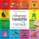 The Kindergartener's Handbook: Bilingual (English / German) (Englisch / Deutsch) ABC's, Vowels, Math, Shapes, Colors, Time, Senses, Rhymes, Science, Cover Image