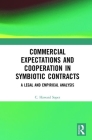 Commercial Expectations and Cooperation in Symbiotic Contracts: A Legal and Empirical Analysis Cover Image