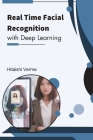 Real Time Facial Recognition with Deep Learning By Hitaishi Verma Cover Image