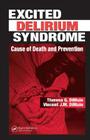 Excited Delirium Syndrome: Cause of Death and Prevention Cover Image