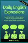 Daily English Expressions (Book - 9): Speak English Like a Native By A. Mustafaoglu, Robert Allans Cover Image