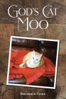 God's Cat Moo By Frederick Craig Cover Image