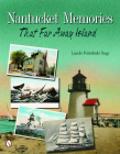 Nantucket Memories: The Island as Seen Through Postcards Cover Image