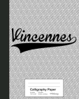 Calligraphy Paper: VINCENNES Notebook Cover Image