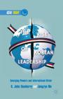 The Rise of Korean Leadership: Emerging Powers and Liberal International Order (Asia Today) By G. Ikenberry, J. Mo, Mo Jongryn Cover Image