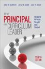 The Principal as Curriculum Leader: Shaping What Is Taught and Tested By Allan A. Glatthorn, Jerry M. Jailall, Julie K. Jailall Cover Image