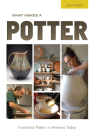 What Makes a Potter: Functional Pottery in America Today Cover Image