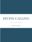 Divine Calling: the life of a wildlife rehabilitator By McGee Cover Image