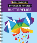 Brain Games - Sticker by Number: Butterflies Cover Image