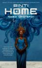 Binti: Home By Nnedi Okorafor Cover Image
