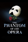 The Phantom Of The Opera: Original Screenplay By Charlene Kiser Cover Image