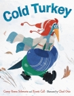 Cold Turkey By Corey Rosen Schwartz, Kirsti Call, Chad Otis (Illustrator) Cover Image