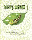 Papi's Dream: A caterpillar in search of someone to listen to his dream Cover Image